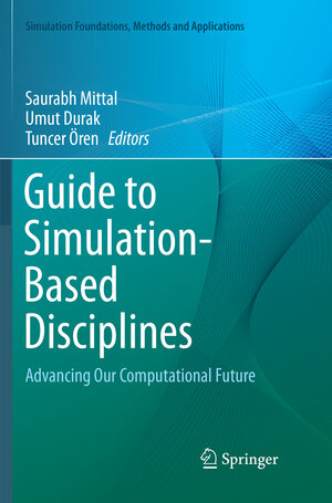 Buchcover Guide to Simulation-Based Disciplines | EAN 9783319870366 | ISBN 3-319-87036-X | ISBN 978-3-319-87036-6