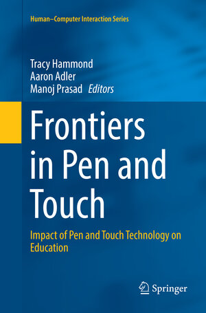 Buchcover Frontiers in Pen and Touch | EAN 9783319877556 | ISBN 3-319-87755-0 | ISBN 978-3-319-87755-6