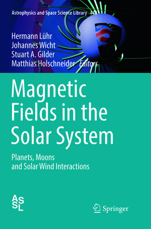 Buchcover Magnetic Fields in the Solar System | EAN 9783319877655 | ISBN 3-319-87765-8 | ISBN 978-3-319-87765-5