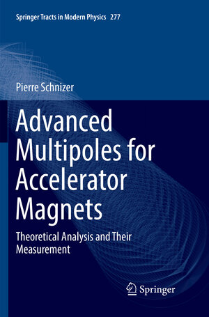 Buchcover Advanced Multipoles for Accelerator Magnets | Pierre Schnizer | EAN 9783319880778 | ISBN 3-319-88077-2 | ISBN 978-3-319-88077-8