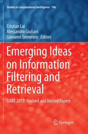 Buchcover Emerging Ideas on Information Filtering and Retrieval | EAN 9783319885940 | ISBN 3-319-88594-4 | ISBN 978-3-319-88594-0