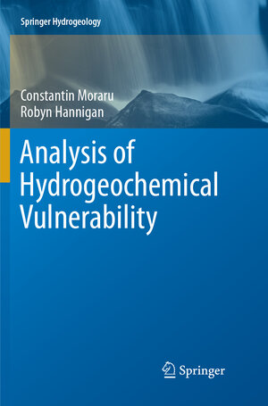 Buchcover Analysis of Hydrogeochemical Vulnerability | Constantin Moraru | EAN 9783319890210 | ISBN 3-319-89021-2 | ISBN 978-3-319-89021-0