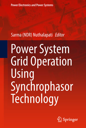 Buchcover Power System Grid Operation Using Synchrophasor Technology | EAN 9783319893785 | ISBN 3-319-89378-5 | ISBN 978-3-319-89378-5