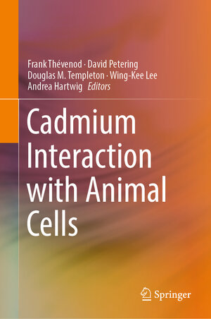 Buchcover Cadmium Interaction with Animal Cells | EAN 9783319896236 | ISBN 3-319-89623-7 | ISBN 978-3-319-89623-6