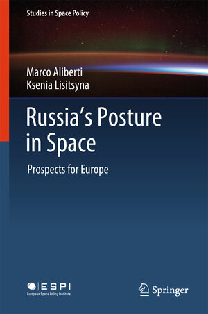 Buchcover Russia's Posture in Space | Marco Aliberti | EAN 9783319905532 | ISBN 3-319-90553-8 | ISBN 978-3-319-90553-2