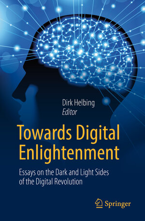 Buchcover Towards Digital Enlightenment  | EAN 9783319908687 | ISBN 3-319-90868-5 | ISBN 978-3-319-90868-7