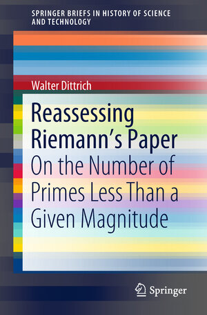 Buchcover Reassessing Riemann's Paper | Walter Dittrich | EAN 9783319914824 | ISBN 3-319-91482-0 | ISBN 978-3-319-91482-4