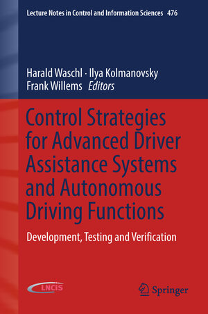 Buchcover Control Strategies for Advanced Driver Assistance Systems and Autonomous Driving Functions | EAN 9783319915692 | ISBN 3-319-91569-X | ISBN 978-3-319-91569-2