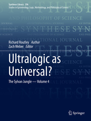 Buchcover Ultralogic as Universal? | Richard Routley | EAN 9783319919744 | ISBN 3-319-91974-1 | ISBN 978-3-319-91974-4