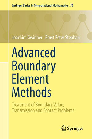 Buchcover Advanced Boundary Element Methods | Joachim Gwinner | EAN 9783319920016 | ISBN 3-319-92001-4 | ISBN 978-3-319-92001-6