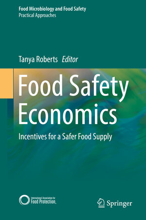 Buchcover Food Safety Economics  | EAN 9783319921372 | ISBN 3-319-92137-1 | ISBN 978-3-319-92137-2
