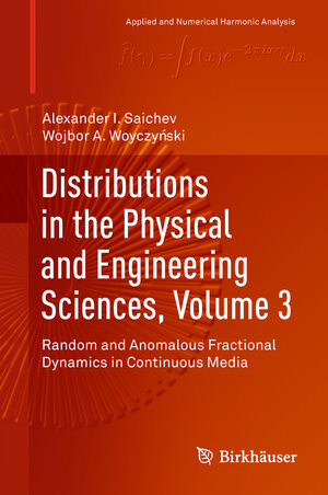 Buchcover Distributions in the Physical and Engineering Sciences, Volume 3 | Alexander I. Saichev | EAN 9783319925844 | ISBN 3-319-92584-9 | ISBN 978-3-319-92584-4