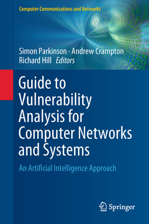 Buchcover Guide to Vulnerability Analysis for Computer Networks and Systems | EAN 9783319926230 | ISBN 3-319-92623-3 | ISBN 978-3-319-92623-0
