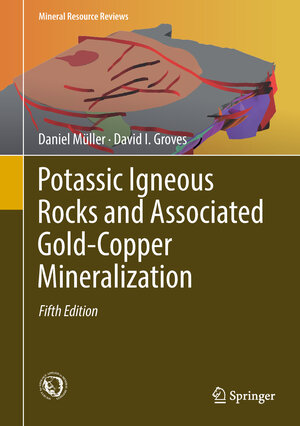 Buchcover Potassic Igneous Rocks and Associated Gold-Copper Mineralization | Daniel Müller | EAN 9783319929798 | ISBN 3-319-92979-8 | ISBN 978-3-319-92979-8