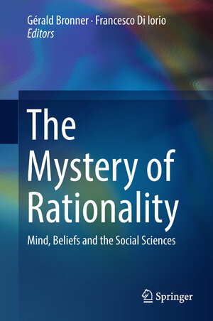 Buchcover The Mystery of Rationality  | EAN 9783319940267 | ISBN 3-319-94026-0 | ISBN 978-3-319-94026-7
