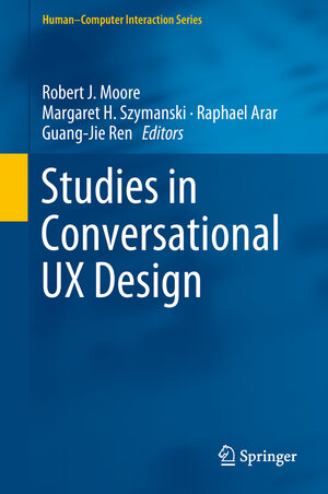 Buchcover Studies in Conversational UX Design | EAN 9783319955797 | ISBN 3-319-95579-9 | ISBN 978-3-319-95579-7