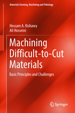 Buchcover Machining Difficult-to-Cut Materials | Hossam A. Kishawy | EAN 9783319959665 | ISBN 3-319-95966-2 | ISBN 978-3-319-95966-5
