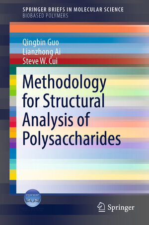Buchcover Methodology for Structural Analysis of Polysaccharides | Qingbin Guo | EAN 9783319963693 | ISBN 3-319-96369-4 | ISBN 978-3-319-96369-3