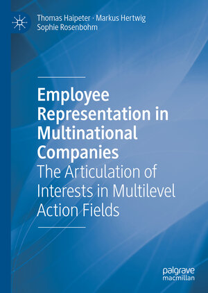 Buchcover Employee Representation in Multinational Companies | Thomas Haipeter | EAN 9783319975580 | ISBN 3-319-97558-7 | ISBN 978-3-319-97558-0