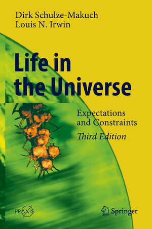 Buchcover Life in the Universe | Dirk Schulze-Makuch | EAN 9783319976587 | ISBN 3-319-97658-3 | ISBN 978-3-319-97658-7