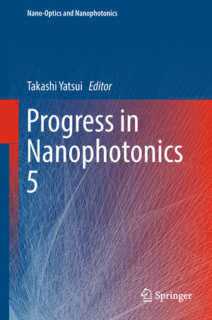 Buchcover Progress in Nanophotonics 5 | EAN 9783319982670 | ISBN 3-319-98267-2 | ISBN 978-3-319-98267-0