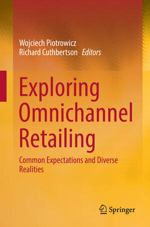 Buchcover Exploring Omnichannel Retailing | EAN 9783319982724 | ISBN 3-319-98272-9 | ISBN 978-3-319-98272-4
