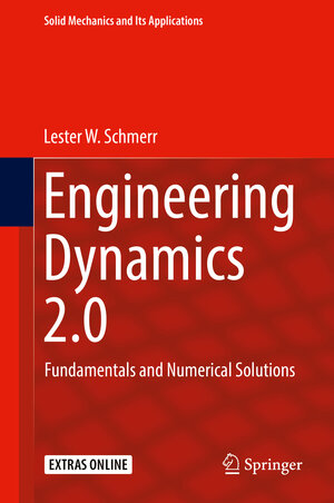 Buchcover Engineering Dynamics 2.0 | Lester W. Schmerr | EAN 9783319984698 | ISBN 3-319-98469-1 | ISBN 978-3-319-98469-8