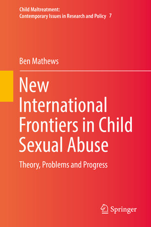 Buchcover New International Frontiers in Child Sexual Abuse | Ben Mathews | EAN 9783319990422 | ISBN 3-319-99042-X | ISBN 978-3-319-99042-2