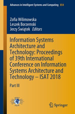 Buchcover Information Systems Architecture and Technology: Proceedings of 39th International Conference on Information Systems Architecture and Technology – ISAT 2018 | EAN 9783319999937 | ISBN 3-319-99993-1 | ISBN 978-3-319-99993-7