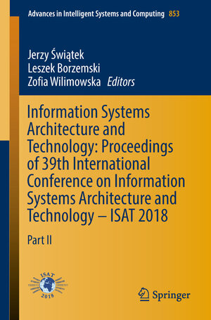 Buchcover Information Systems Architecture and Technology: Proceedings of 39th International Conference on Information Systems Architecture and Technology – ISAT 2018 | EAN 9783319999968 | ISBN 3-319-99996-6 | ISBN 978-3-319-99996-8