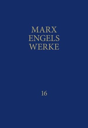 Buchcover MEW / Marx-Engels-Werke Band 16 | Karl Marx | EAN 9783320002169 | ISBN 3-320-00216-3 | ISBN 978-3-320-00216-9