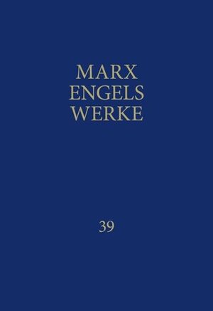 Buchcover MEW / Marx-Engels-Werke Band 39 | Karl Marx | EAN 9783320002442 | ISBN 3-320-00244-9 | ISBN 978-3-320-00244-2