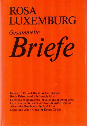 Buchcover Luxemburg - Gesammelte Briefe / Gesammelte Briefe Band 1 - 6 | Rosa Luxemburg | EAN 9783320007607 | ISBN 3-320-00760-2 | ISBN 978-3-320-00760-7