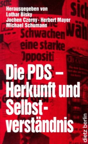 Buchcover Die PDS - Herkunft und Selbstverständnis  | EAN 9783320019266 | ISBN 3-320-01926-0 | ISBN 978-3-320-01926-6