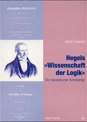Buchcover Hegels "Wissenschaft der Logik" | Horst Friedrich | EAN 9783320020163 | ISBN 3-320-02016-1 | ISBN 978-3-320-02016-3