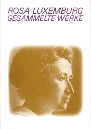 Buchcover Luxemburg - Gesammelte Werke / Gesammelte Werke Bd.1.1 | Rosa Luxemburg | EAN 9783320020682 | ISBN 3-320-02068-4 | ISBN 978-3-320-02068-2