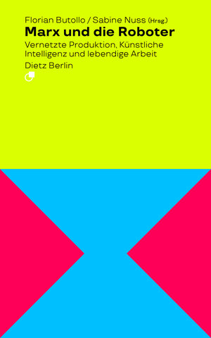 Buchcover Marx und die Roboter  | EAN 9783320023621 | ISBN 3-320-02362-4 | ISBN 978-3-320-02362-1