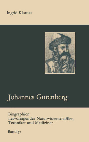 Buchcover Johannes Gutenberg | Ingrid Kästner | EAN 9783322005380 | ISBN 3-322-00538-0 | ISBN 978-3-322-00538-0