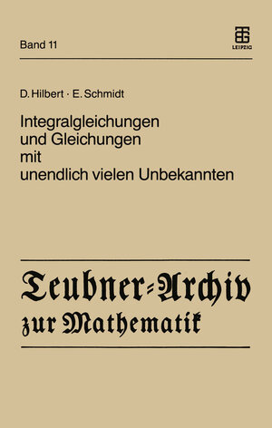 Buchcover Integralgleichungen und Gleichungen mit unendlich vielen Unbekannten | David Hilbert | EAN 9783322006813 | ISBN 3-322-00681-6 | ISBN 978-3-322-00681-3
