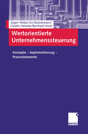 Buchcover Wertorientierte Unternehmenssteuerung | Jürgen Weber | EAN 9783322800046 | ISBN 3-322-80004-0 | ISBN 978-3-322-80004-6