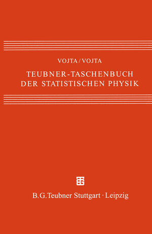 Buchcover Teubner-Taschenbuch der statistischen Physik | Günter Vojta | EAN 9783322800091 | ISBN 3-322-80009-1 | ISBN 978-3-322-80009-1