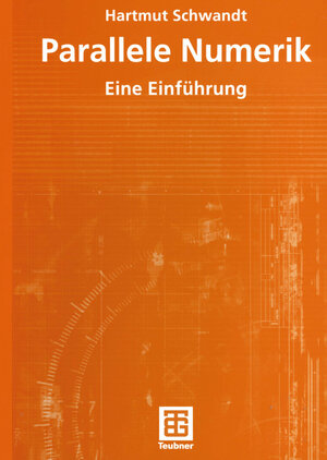 Buchcover Parallele Numerik | Hartmut Schwandt | EAN 9783322800411 | ISBN 3-322-80041-5 | ISBN 978-3-322-80041-1