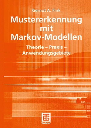 Buchcover Mustererkennung mit Markov-Modellen | Gernot A. Fink | EAN 9783322800657 | ISBN 3-322-80065-2 | ISBN 978-3-322-80065-7