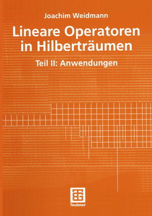 Buchcover Lineare Operatoren in Hilberträumen | Joachim Weidmann | EAN 9783322800954 | ISBN 3-322-80095-4 | ISBN 978-3-322-80095-4