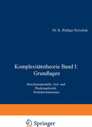 Buchcover Komplexitätstheorie Band I: Grundlagen | K. Rüdiger Reischuk | EAN 9783322801395 | ISBN 3-322-80139-X | ISBN 978-3-322-80139-5