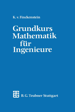 Buchcover Grundkurs Mathematik für Ingenieure | Karl Finckenstein | EAN 9783322801586 | ISBN 3-322-80158-6 | ISBN 978-3-322-80158-6