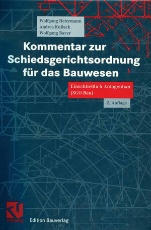 Buchcover Kommentar zur Schiedsgerichtsordnung für das Bauwesen | Wolfgang Heiermann | EAN 9783322801913 | ISBN 3-322-80191-8 | ISBN 978-3-322-80191-3