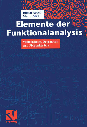 Buchcover Elemente der Funktionalanalysis | Jürgen Appell | EAN 9783322802439 | ISBN 3-322-80243-4 | ISBN 978-3-322-80243-9