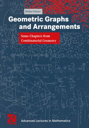 Buchcover Geometric Graphs and Arrangements | Stefan Felsner | EAN 9783322803030 | ISBN 3-322-80303-1 | ISBN 978-3-322-80303-0