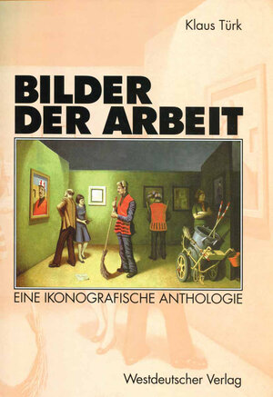 Buchcover Bilder der Arbeit | Klaus Türk | EAN 9783322803672 | ISBN 3-322-80367-8 | ISBN 978-3-322-80367-2